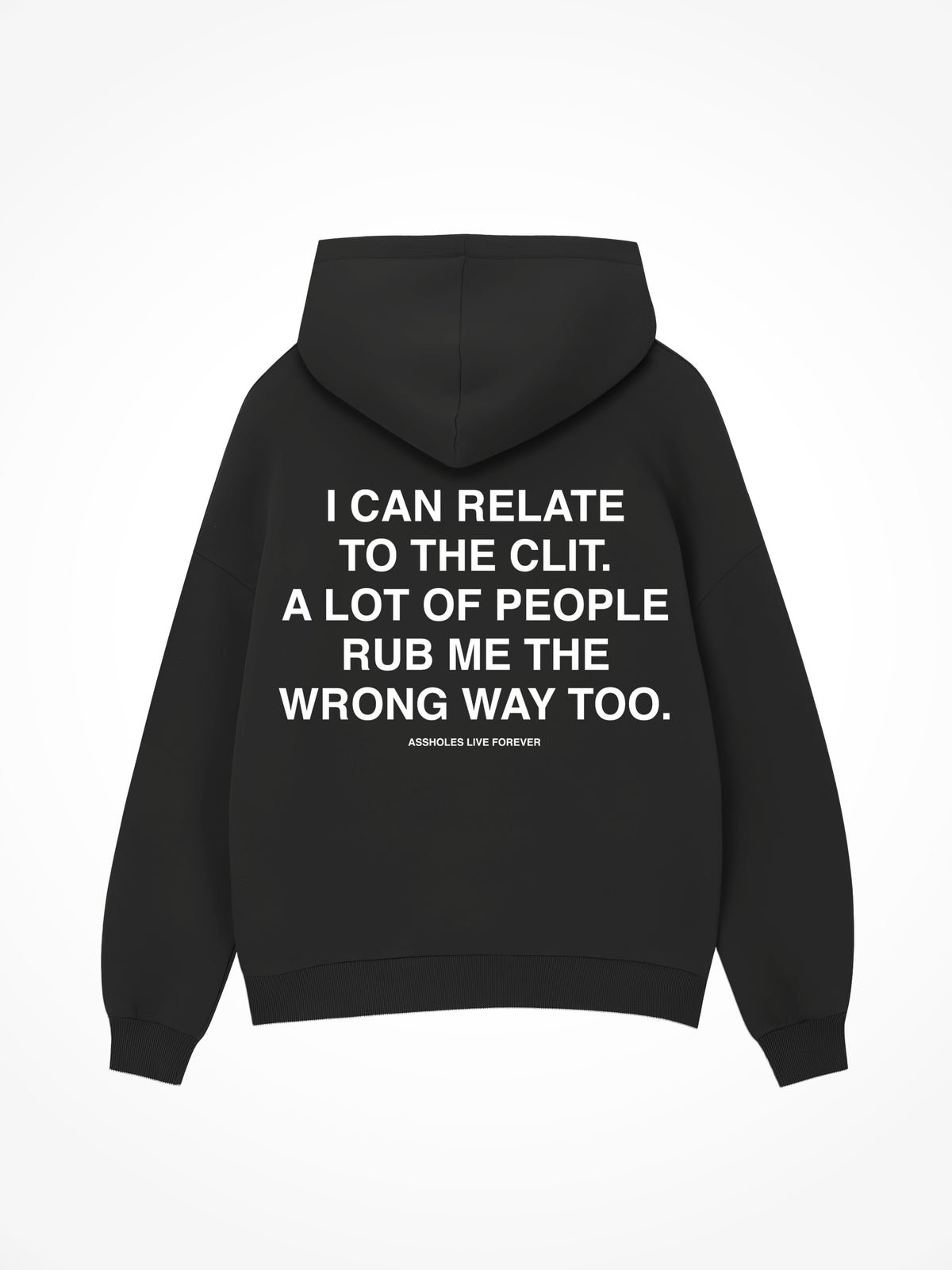 I Can Relate To The Clit - Black Hoodie