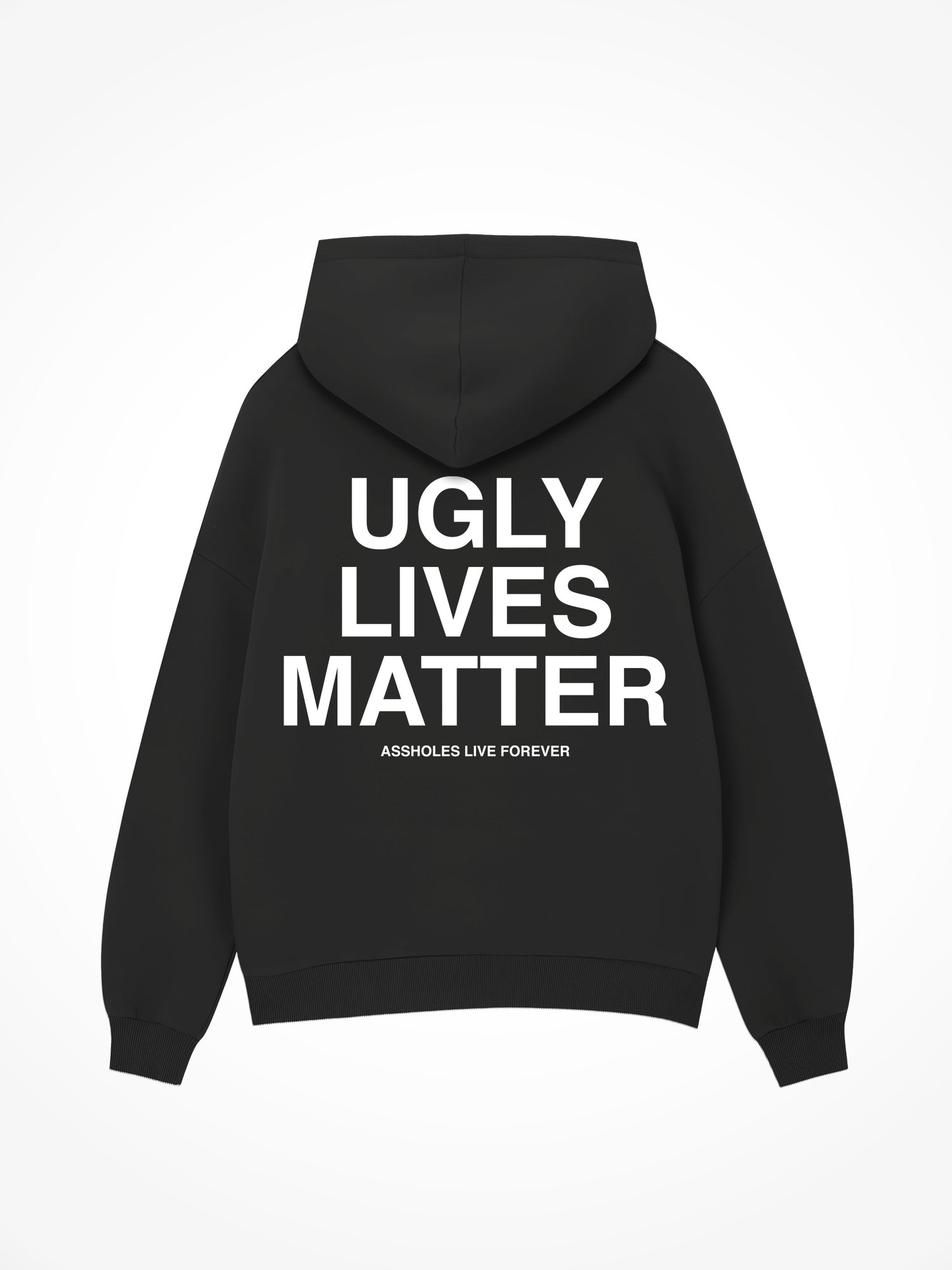 Ugly Lives Matter - Black Hoodie