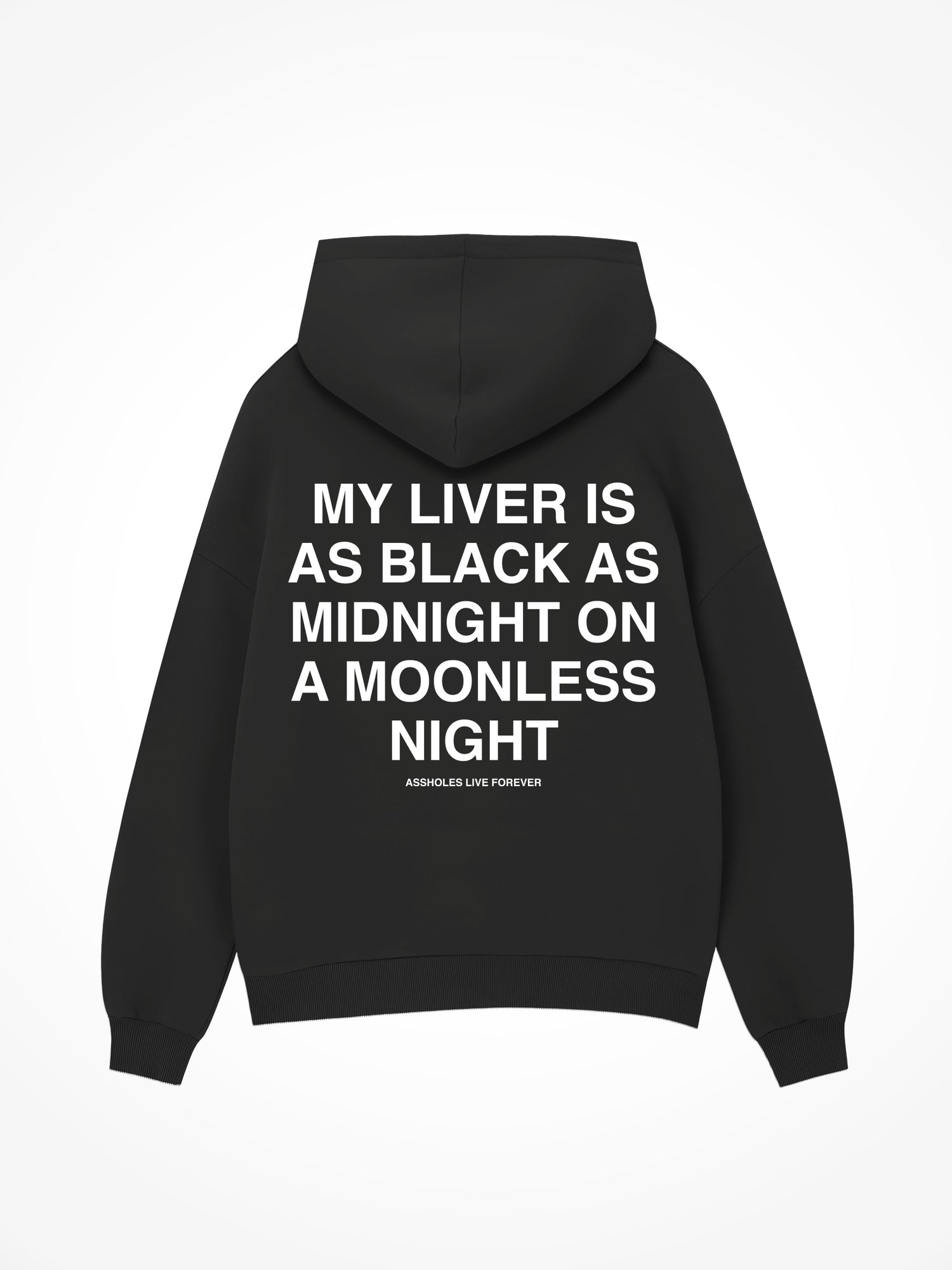 My Liver is Black - Black Hoodie