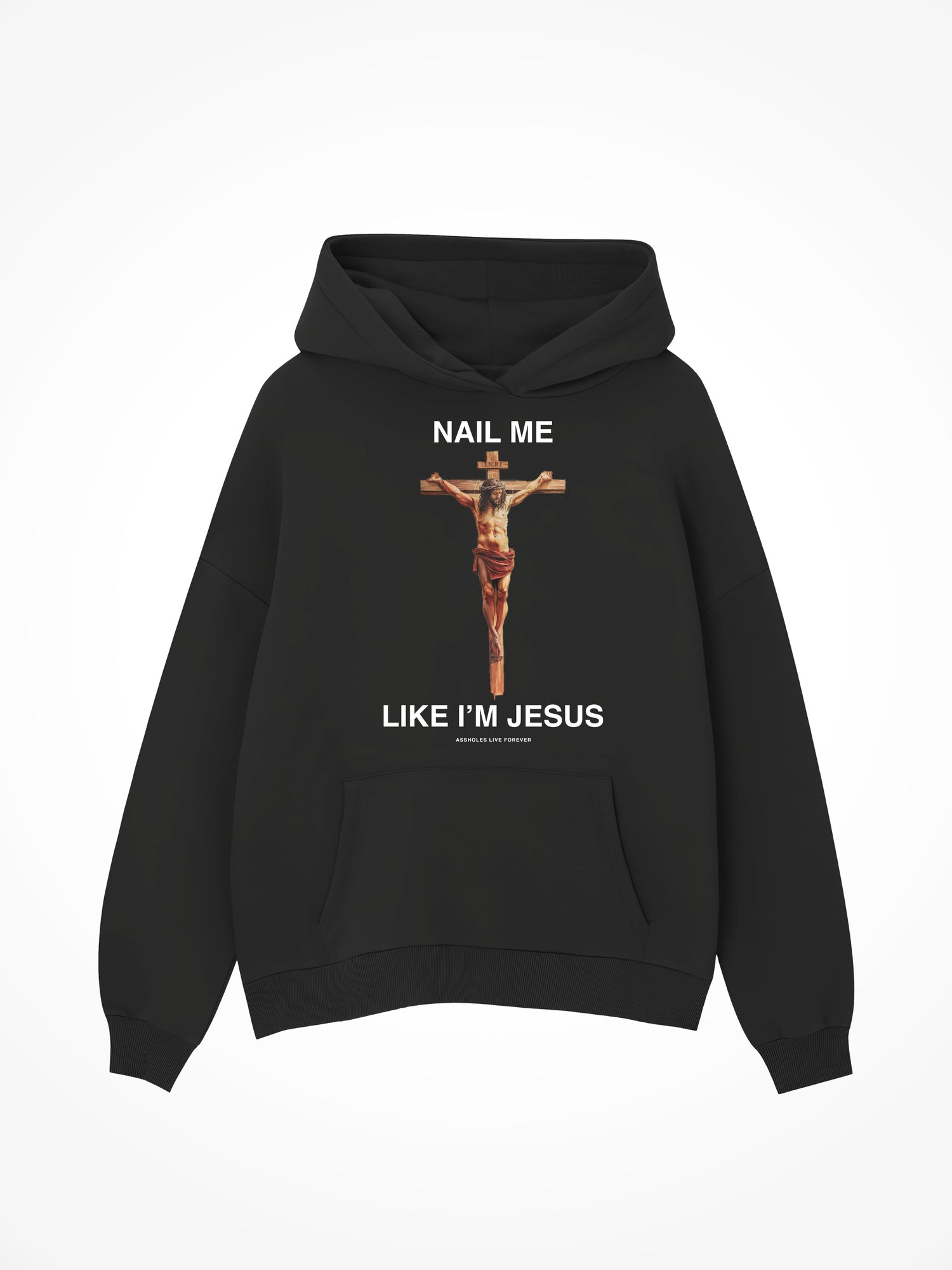 Nail Me Like I'm Jesus - Black Hoodie