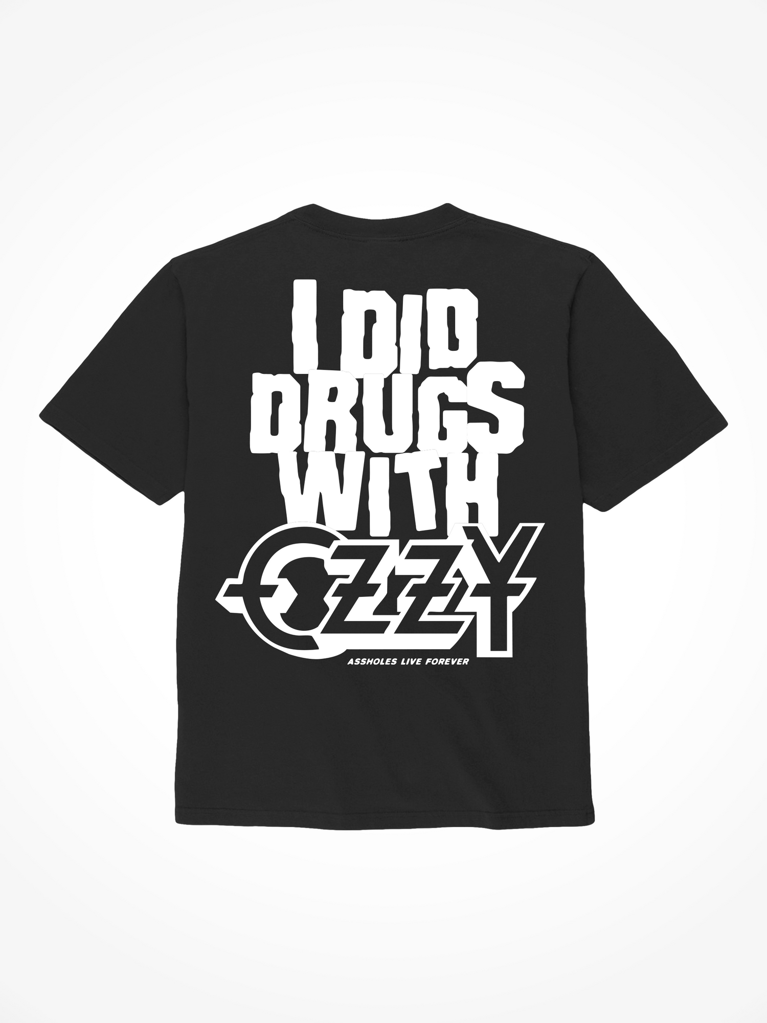 I Did Drugs With Ozzy - Black T-Shirt