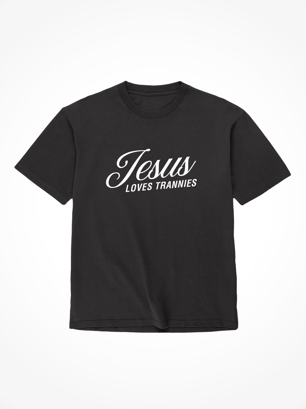 Jesus Loves Trannies - Black T-Shirt