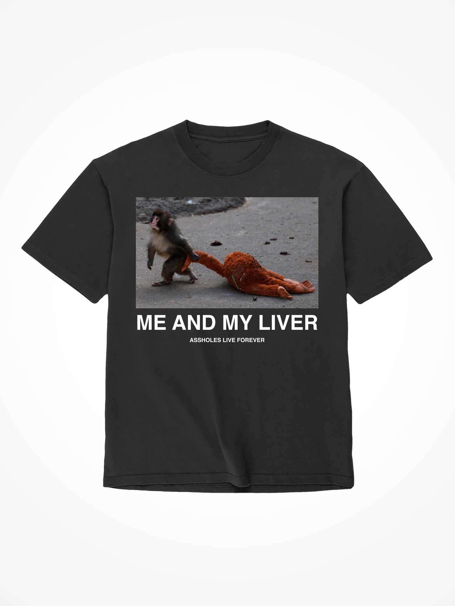 Me and My Liver - Black T-Shirt