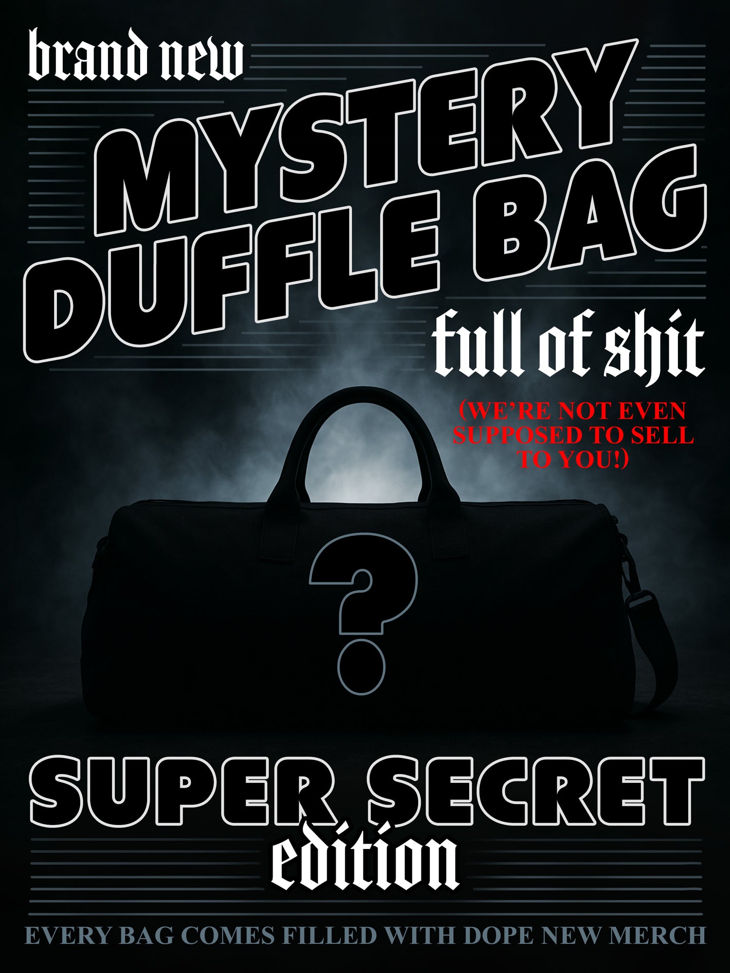 1st Time in 7 Years Shit We Legally Cant Sell U - Duffle Bag Full of Shit