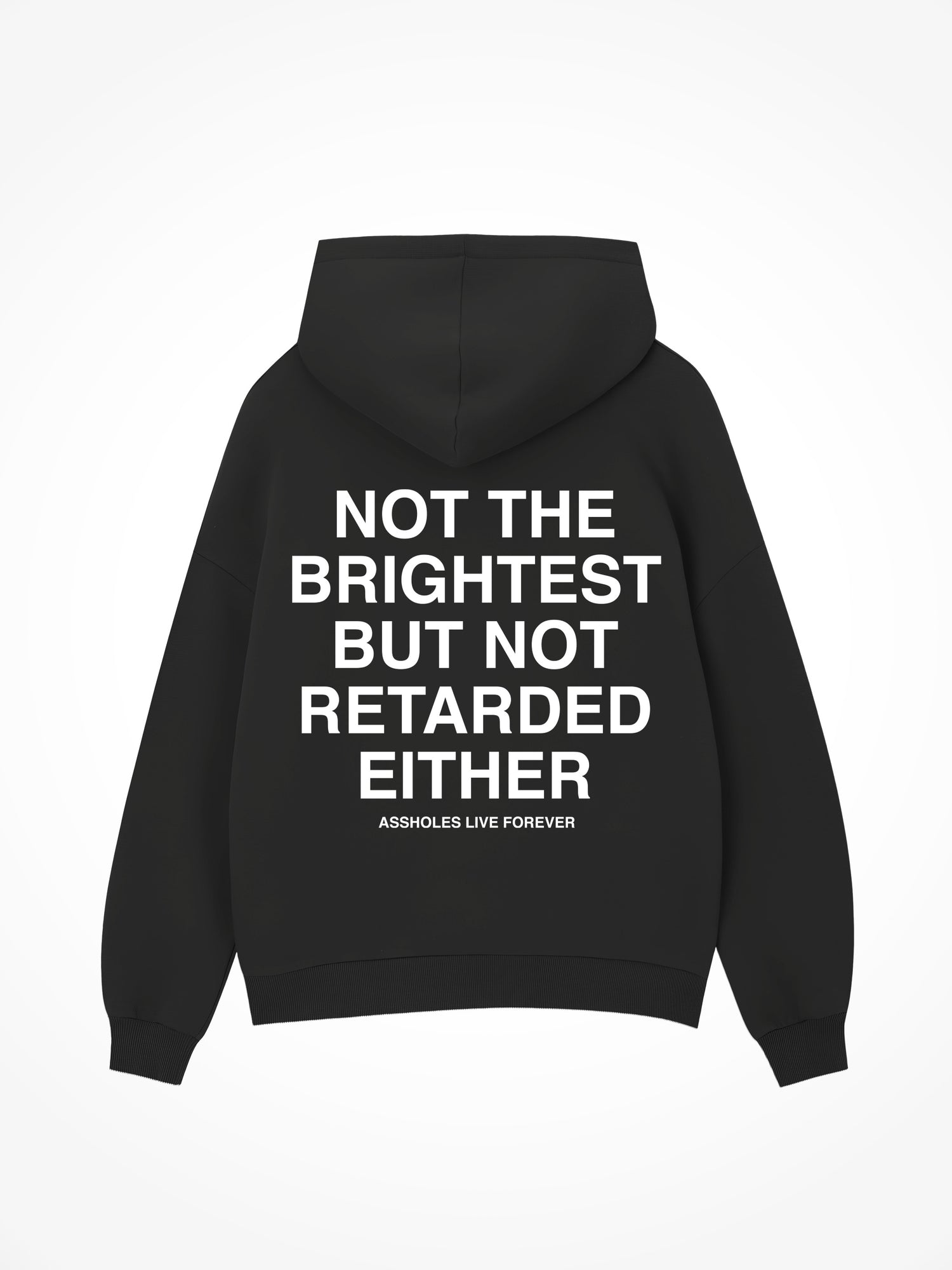 Not the Brightest - Black Hoodie