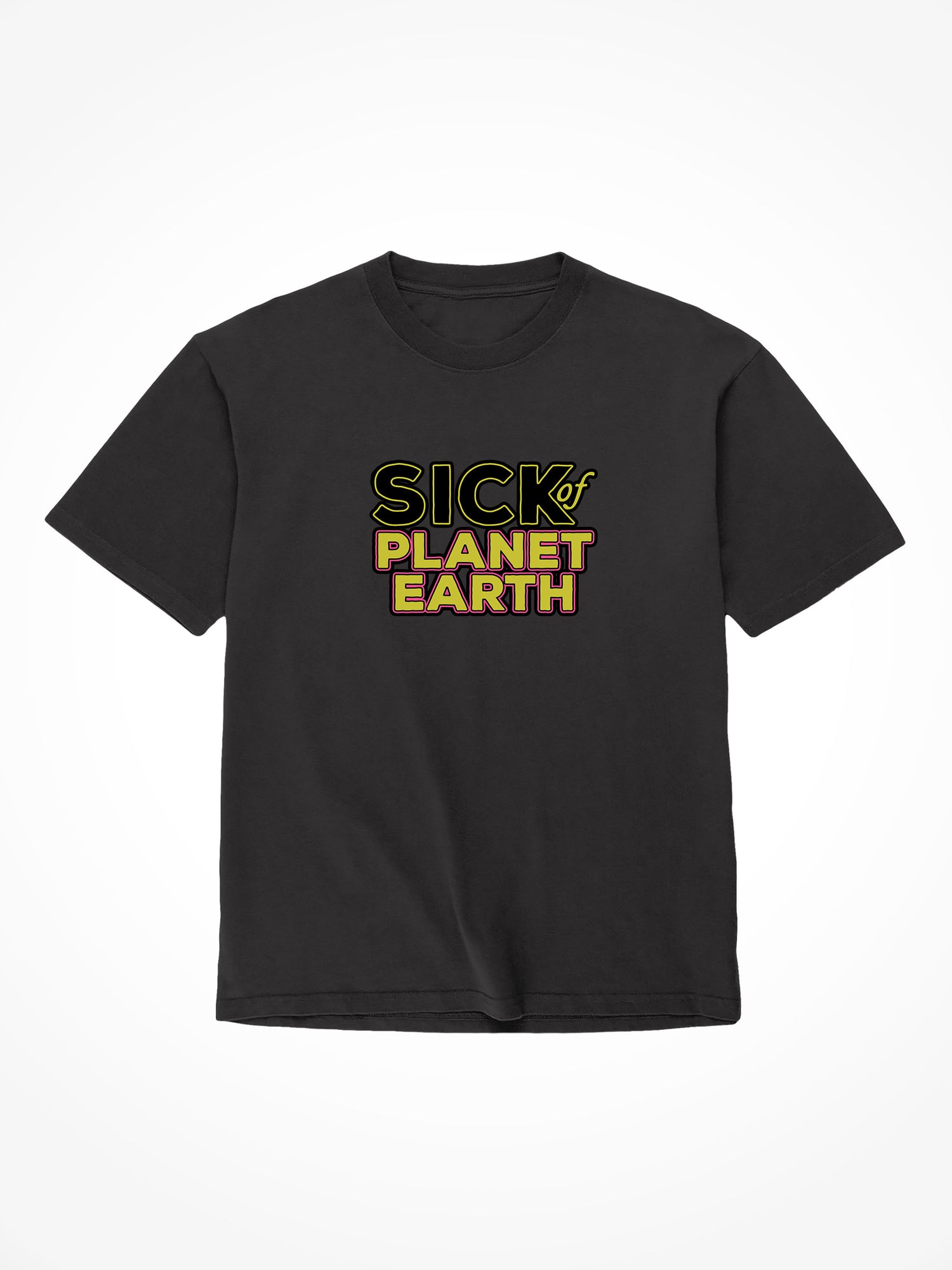 Sick of Planet Earth - Black T-Shirt