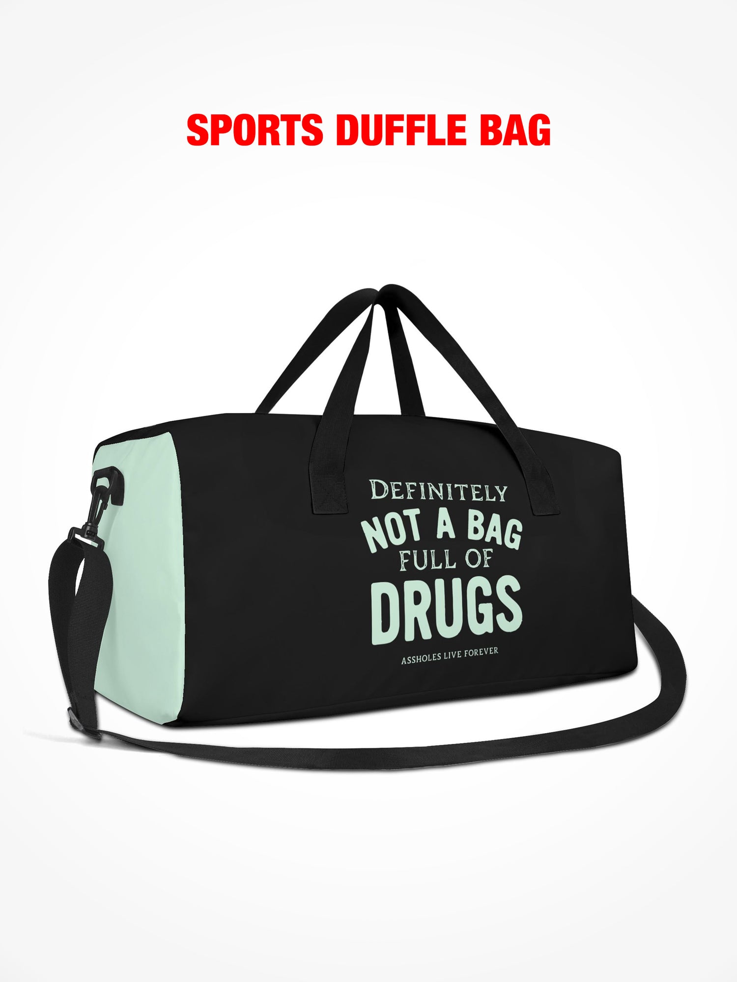 Sports Duffle - Definitely Not A Bag Full Of Drugs - Black/Teal