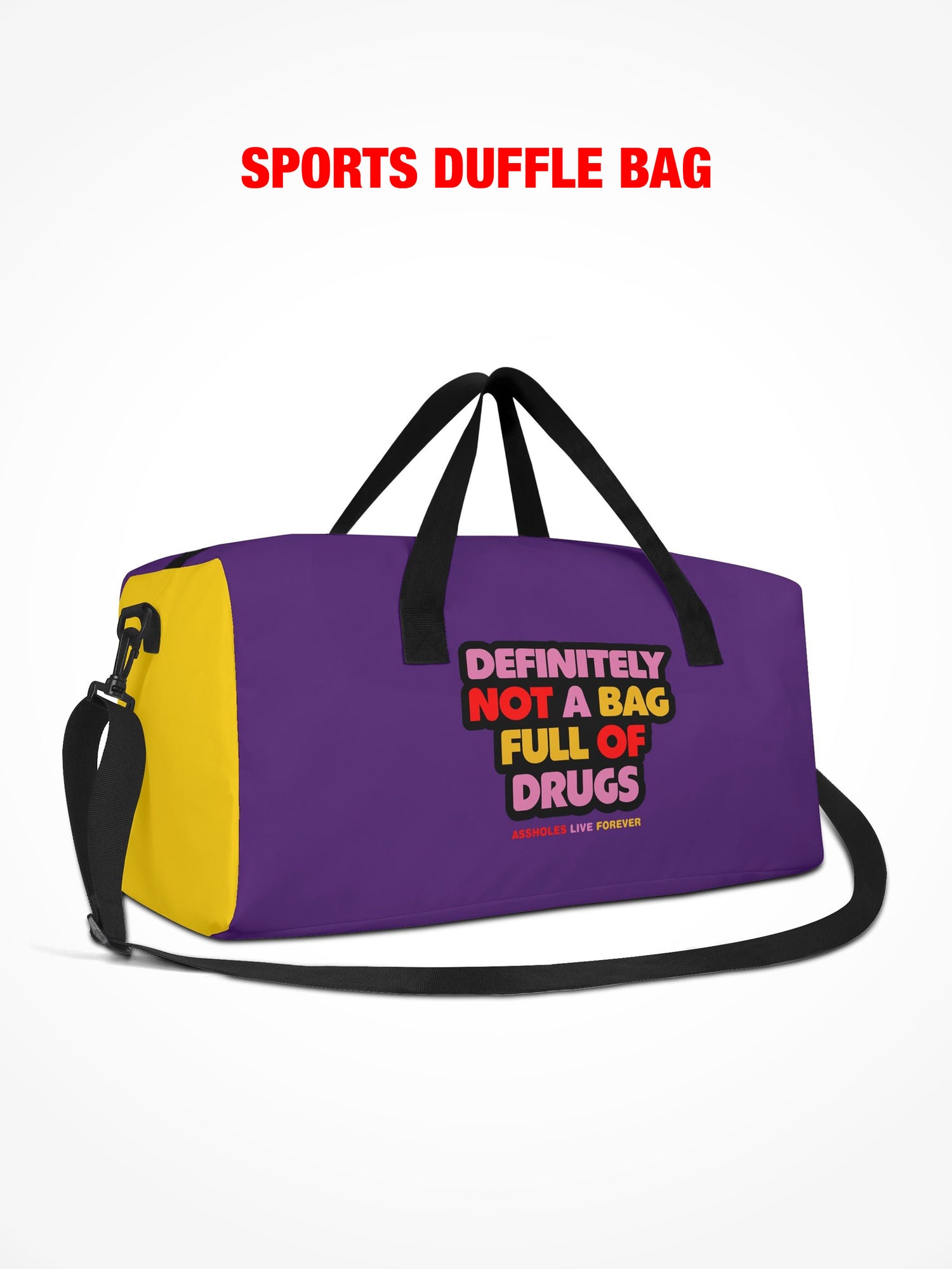 Sports Duffle - Definitely Not A Bag Full Of Drugs - Multi Color Purple