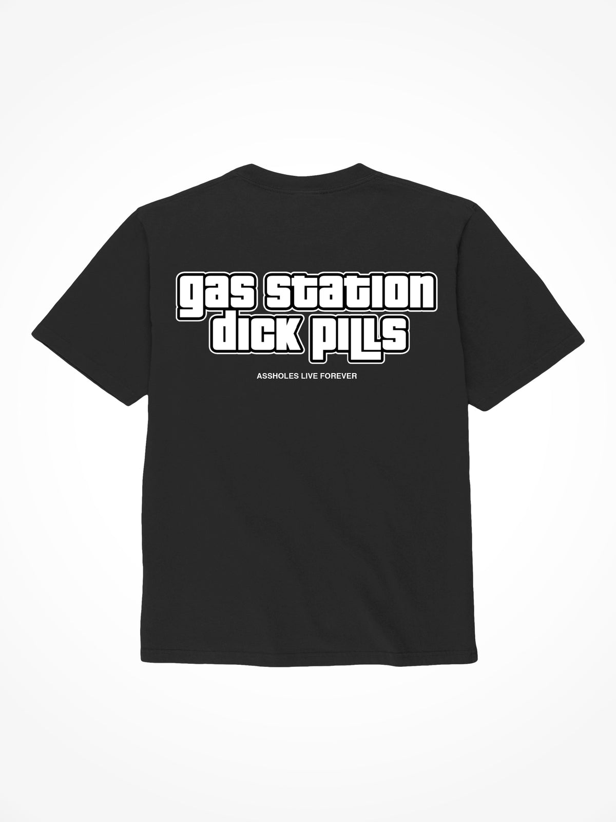 Gas Station Dick Pills - Black T-Shirt