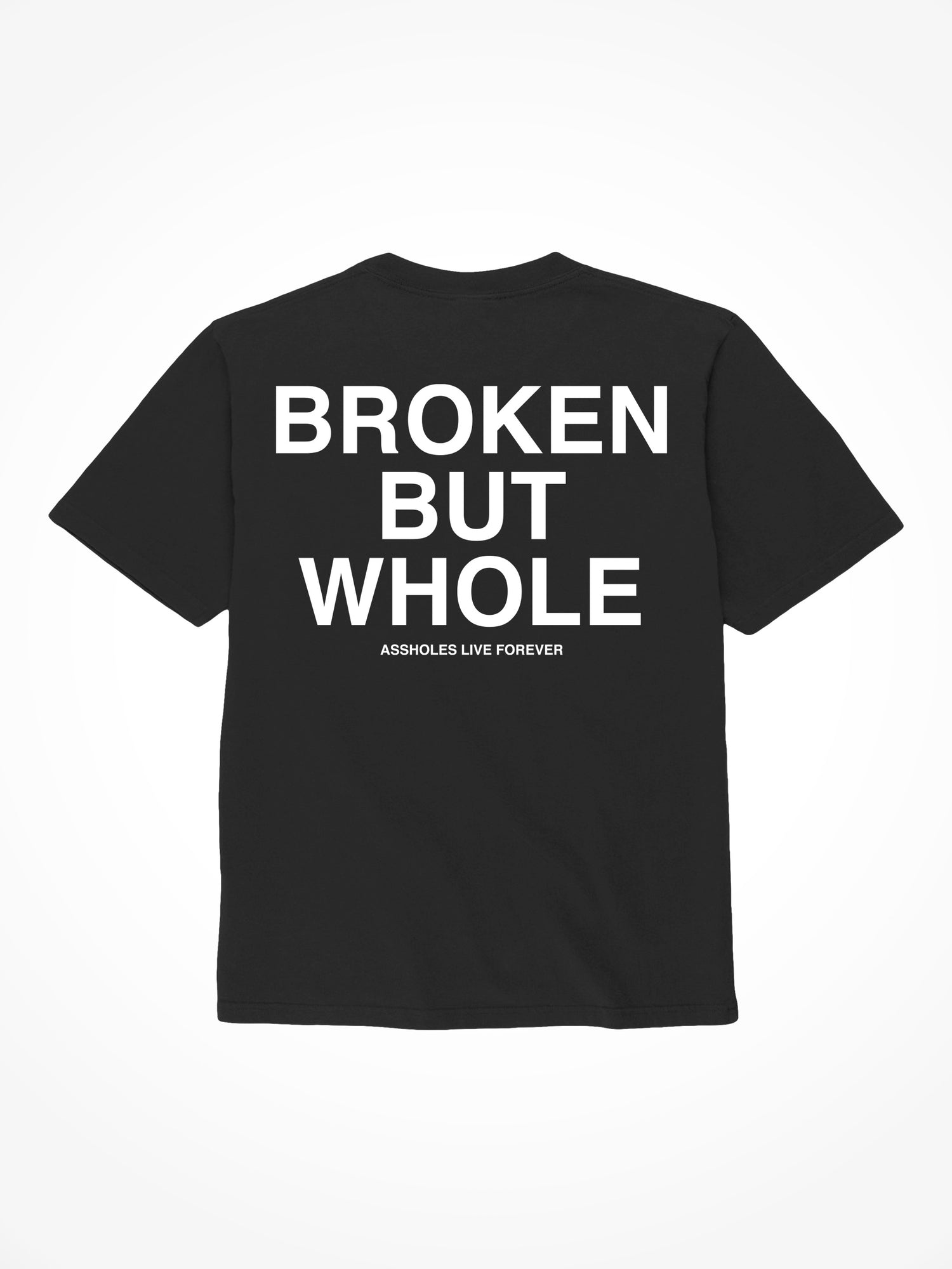 Broken But Whole - Black T-Shirt