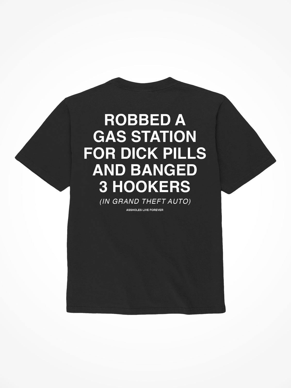 Robbed A Gas Station - Black T-Shirt