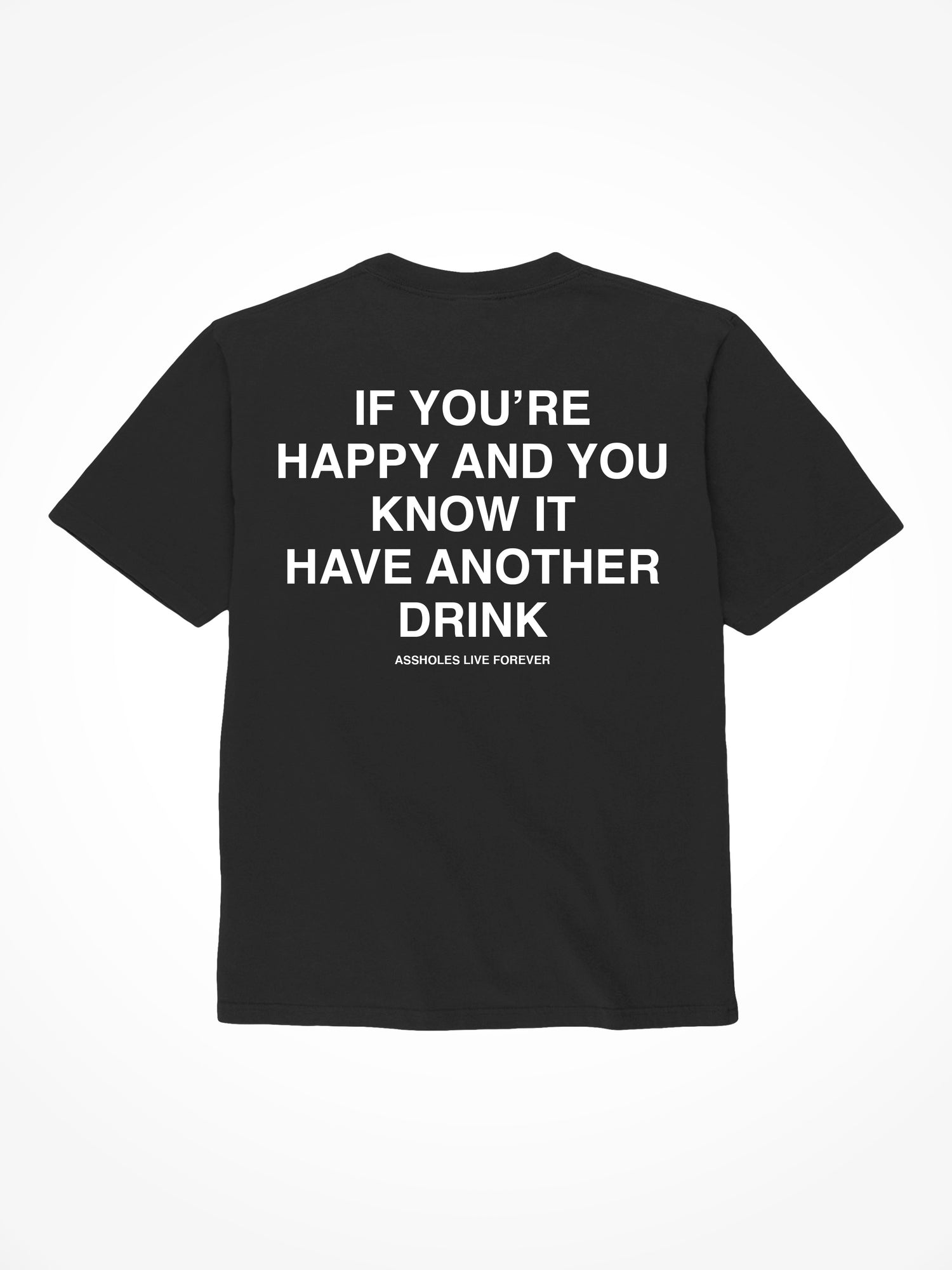 Happy and You Know It - Black T-Shirt