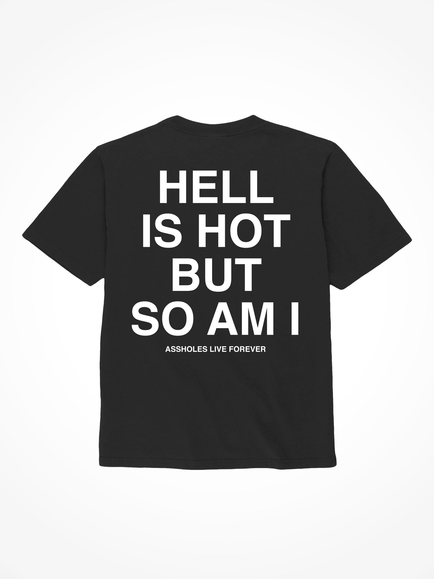 Hell is Hot - Black T-Shirt