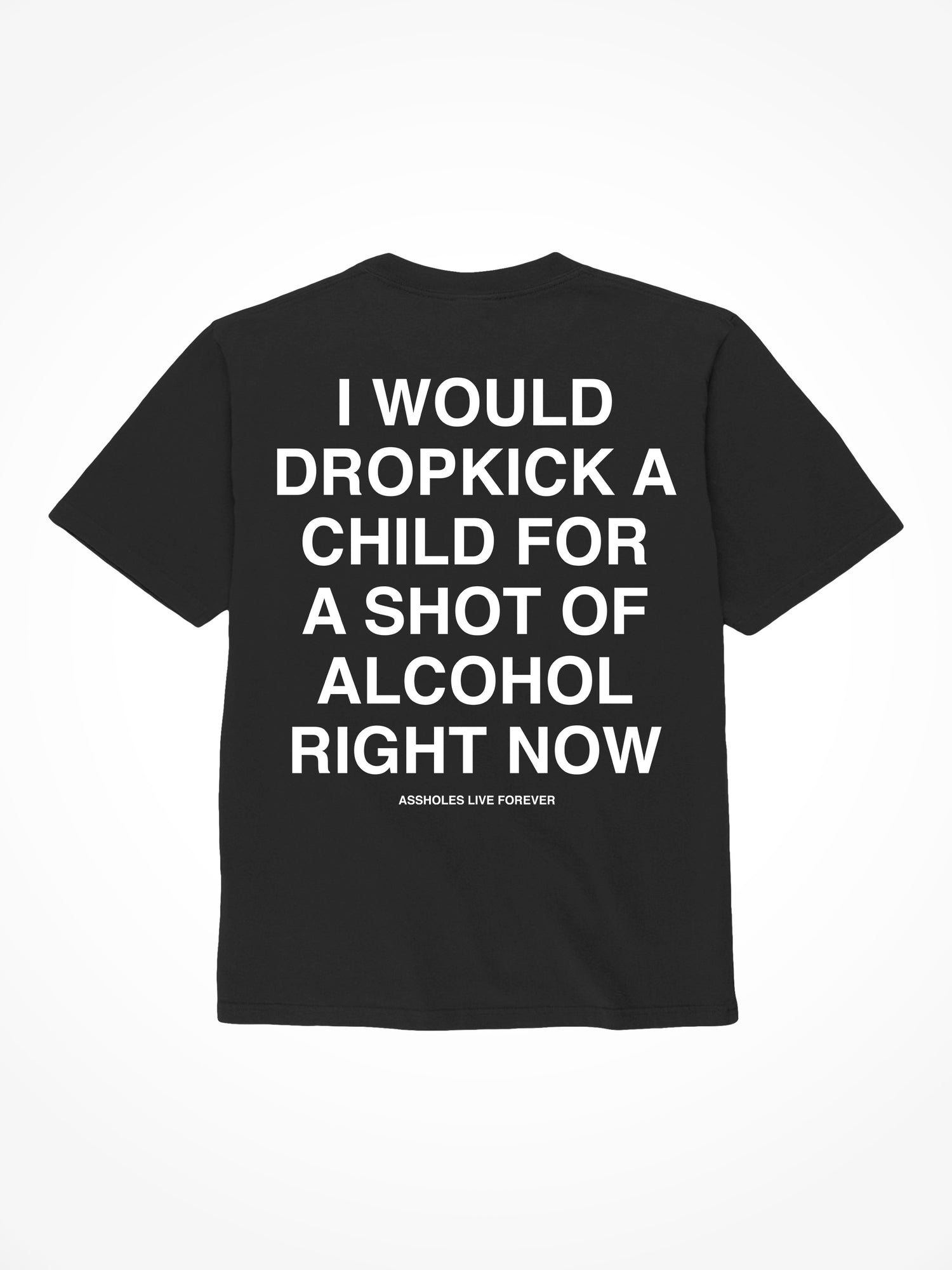 Dropkick A Child - Black T-Shirt