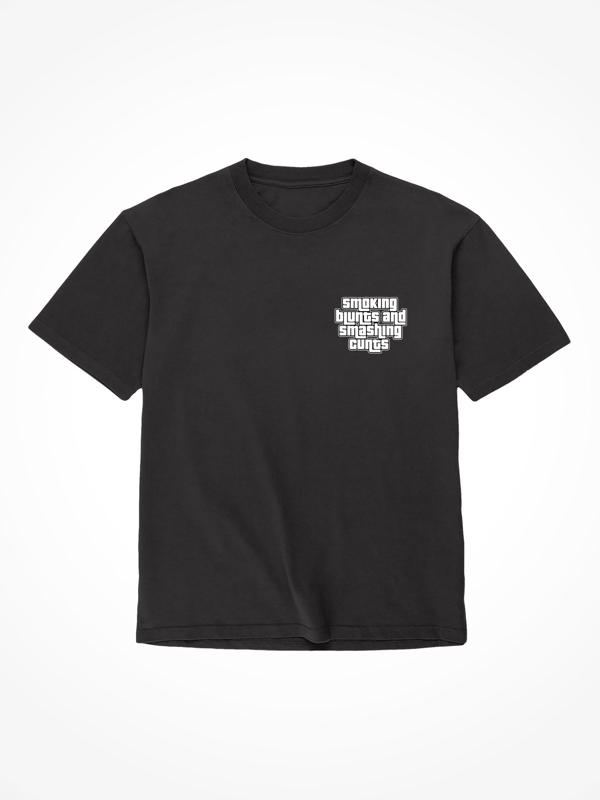 Smoking Blunts Smashing Cunts GTA - Black T-Shirt