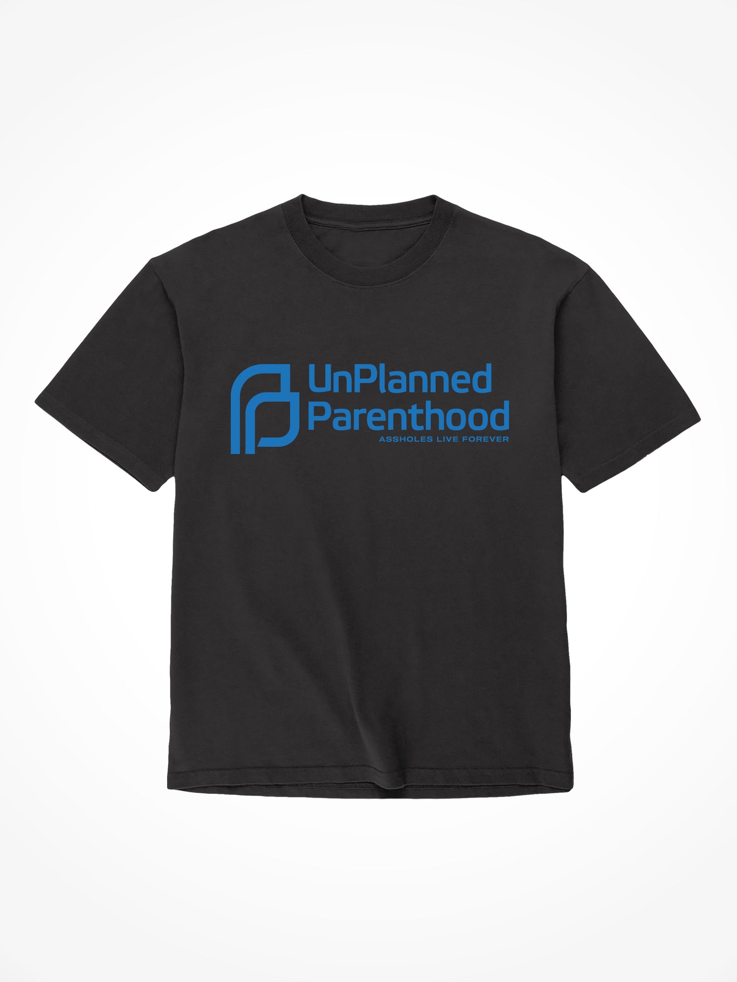 Unplanned Parenthood - Black T-Shirt